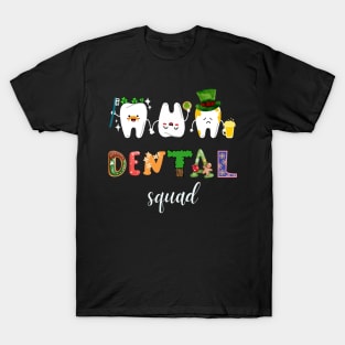 St Patricks Day Dentist Dental Hygienist Dental Squad T-Shirt